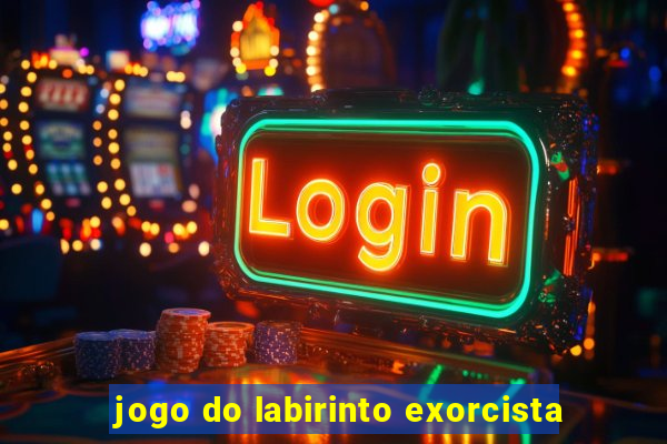 jogo do labirinto exorcista