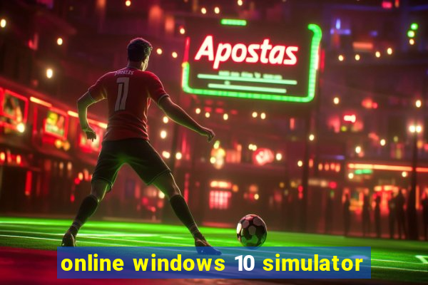 online windows 10 simulator