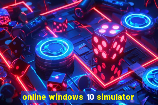 online windows 10 simulator