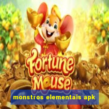 monstros elementais apk