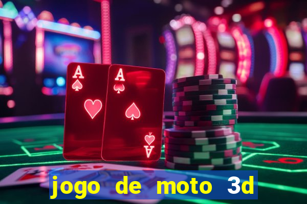 jogo de moto 3d de grau