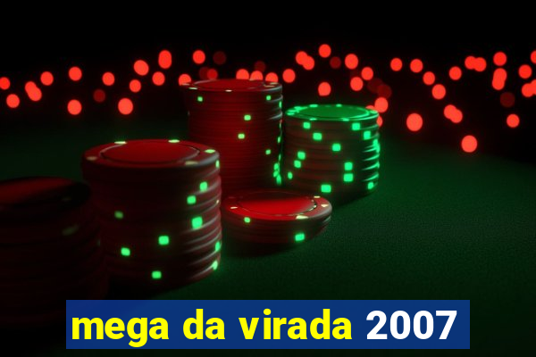 mega da virada 2007