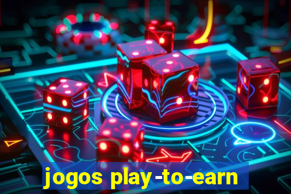 jogos play-to-earn