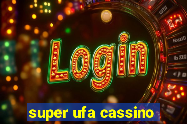 super ufa cassino