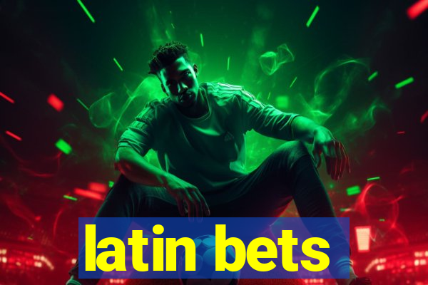 latin bets