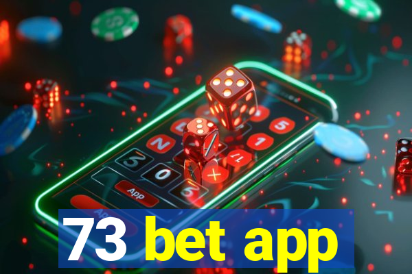 73 bet app