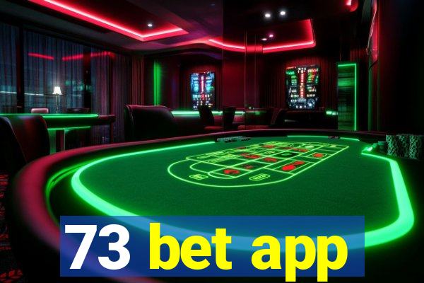 73 bet app