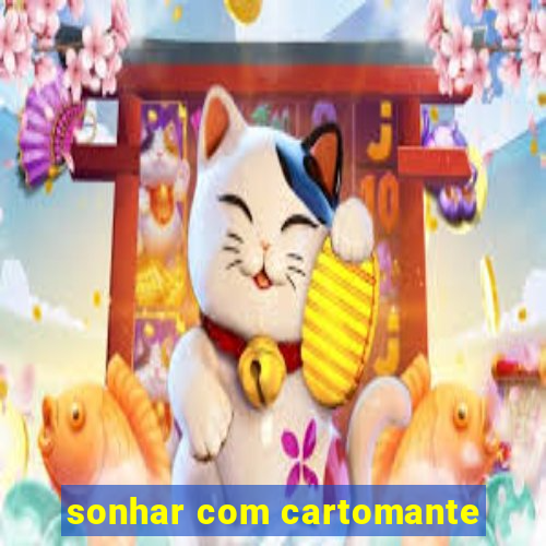 sonhar com cartomante