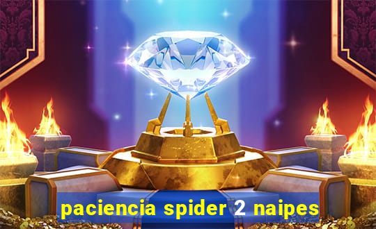 paciencia spider 2 naipes