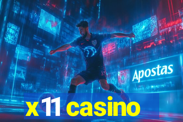 x11 casino