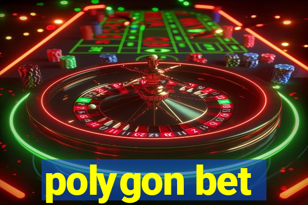 polygon bet