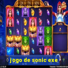 jogo de sonic exe