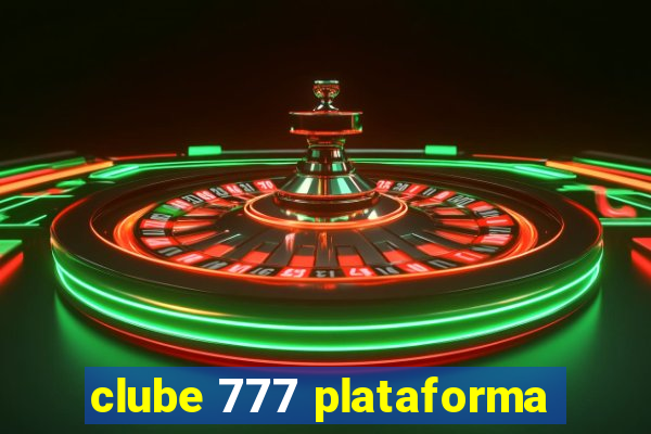 clube 777 plataforma