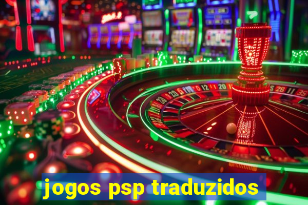 jogos psp traduzidos