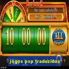 jogos psp traduzidos