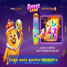 jogo quiz ganha dinheiro