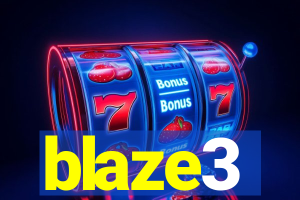 blaze3