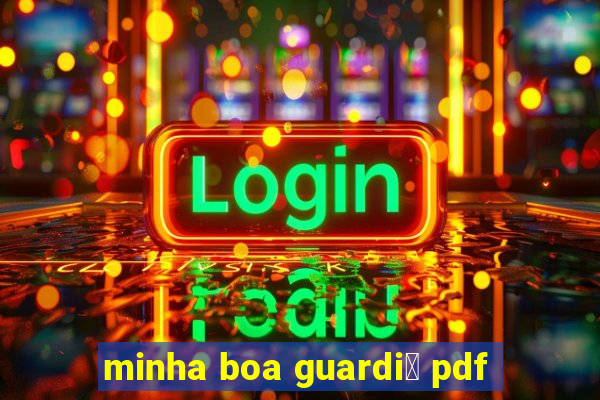 minha boa guardi鑼 pdf