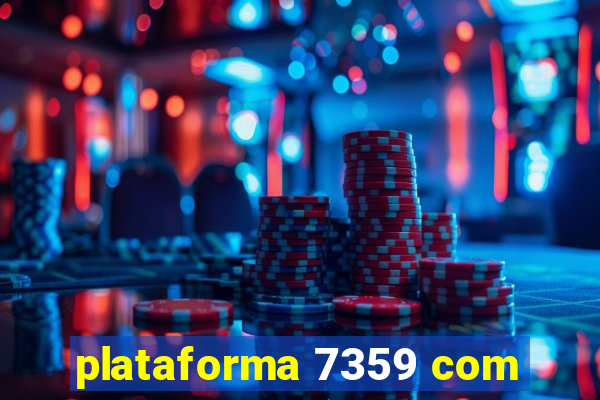 plataforma 7359 com