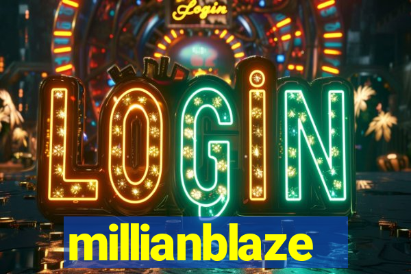 millianblaze