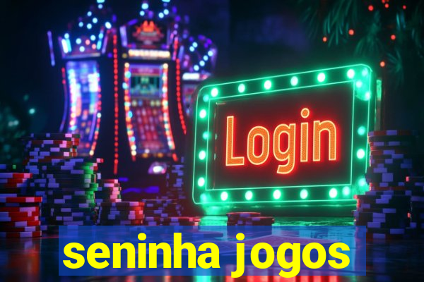 seninha jogos