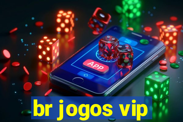 br jogos vip