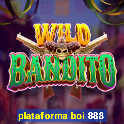 plataforma boi 888