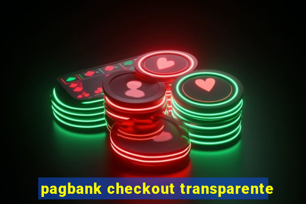 pagbank checkout transparente