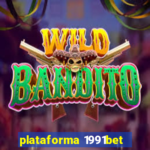 plataforma 1991bet