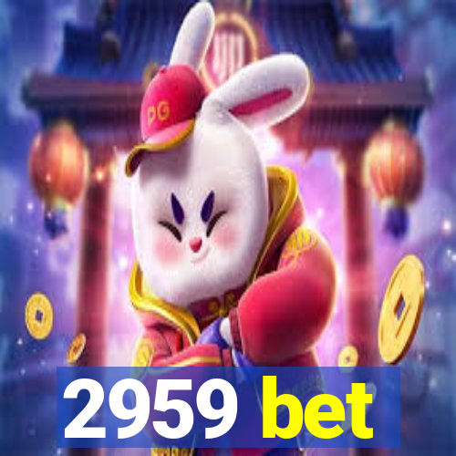 2959 bet