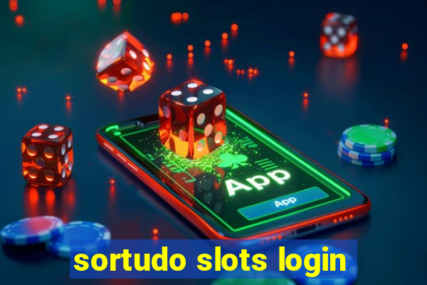 sortudo slots login