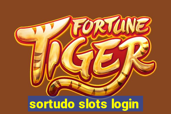 sortudo slots login