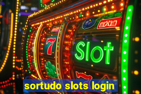 sortudo slots login