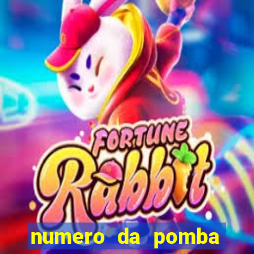 numero da pomba jogo do bicho