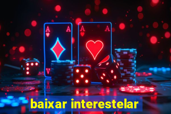 baixar interestelar