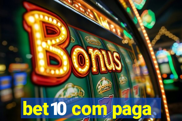 bet10 com paga