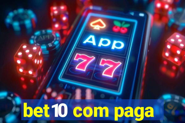 bet10 com paga