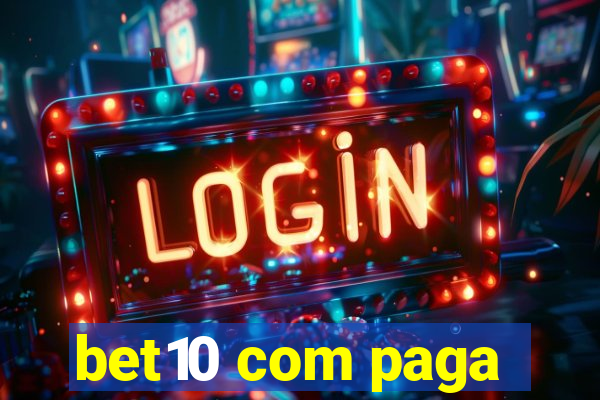 bet10 com paga