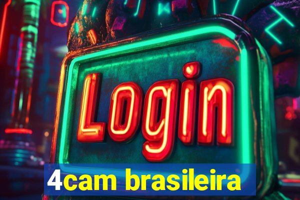 4cam brasileira