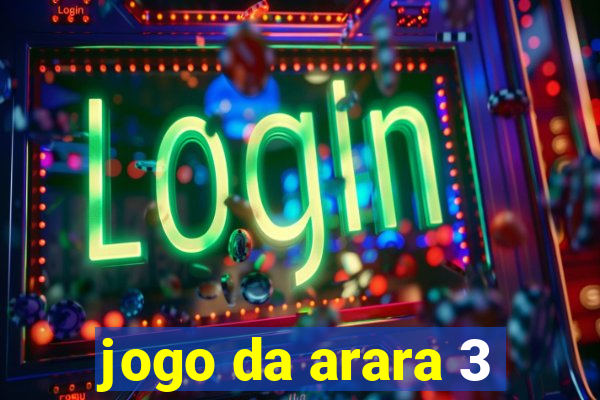 jogo da arara 3