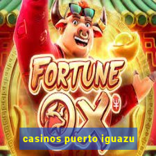 casinos puerto iguazu