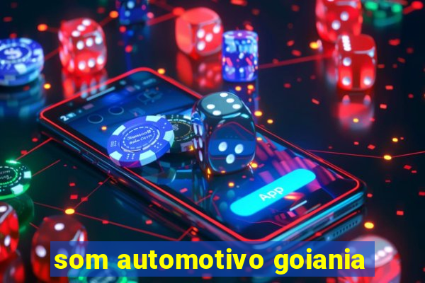 som automotivo goiania