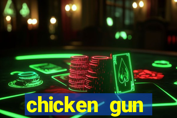 chicken gun dinheiro infinito