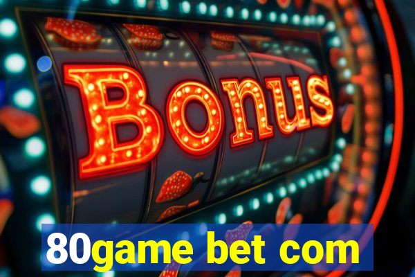 80game bet com