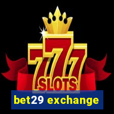 bet29 exchange