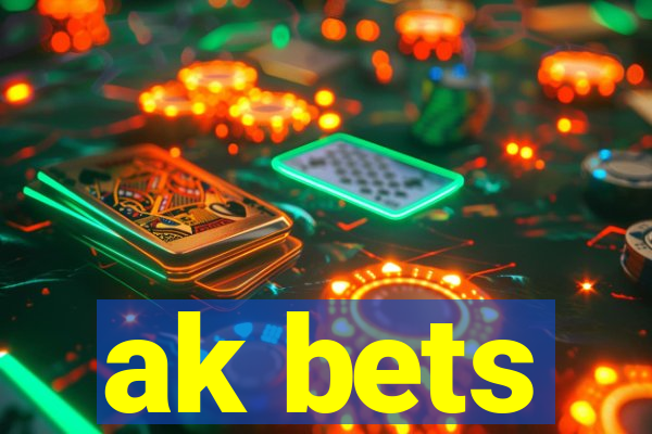 ak bets