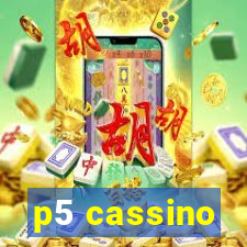 p5 cassino