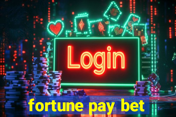 fortune pay bet