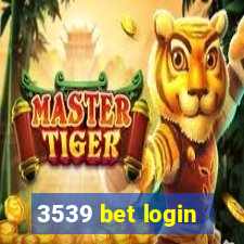 3539 bet login