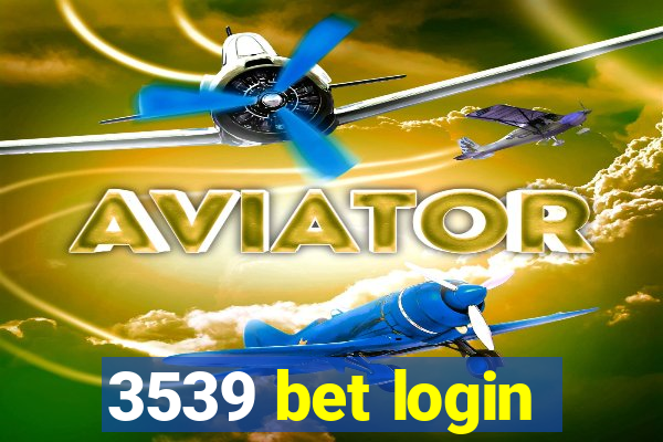 3539 bet login